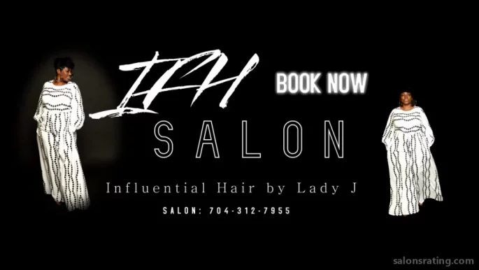 IFH Salon - Influential Hair by Lady J, Charlotte - Photo 2